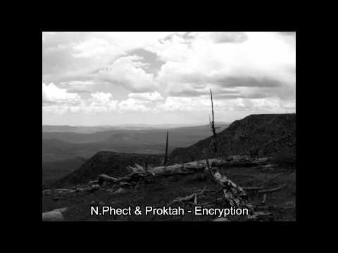 N.Phect & Proktah - Encryption (320 kb/s)