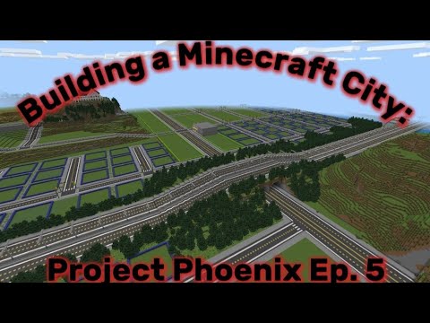 Building a Minecraft City: Project Phoenix Ep.5
