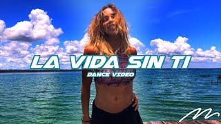 La Vida Sin Ti - Piso 21 | Magga Braco Dance Video