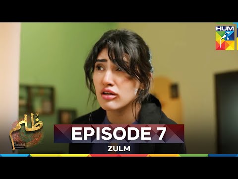 Zulm Episode 7