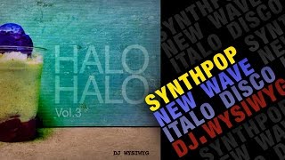 Halo-Halo Vol.3 (Pet Shop Boys • Blue System • Cause &amp; Effect • Erasure • etc) | new wave music 80s