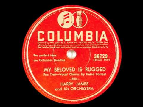 My Beloved Is Rugged - Harry James and Helen Forrest, 1942