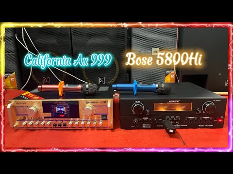 Tổng hợp 2 dòng đẩy liền vang bán chạy nhất (California Ax 999 vs Bose 5800) | 0368286636