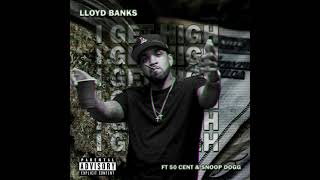 Lloyd Banks - I Get High ft. 50 Cent &amp; Snoop Dogg