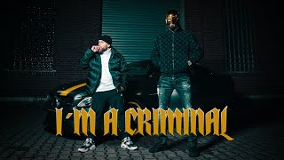 I'M A CRIMINAL Music Video