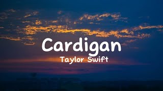 Taylor Swift - Cardigan (lyrics)