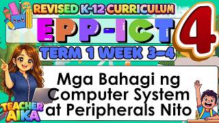 Grade 4 EPP-ICT 4 – Term 1 Week 3 to Week 4 Mga  Bahagi  ng  Computer System #matatag