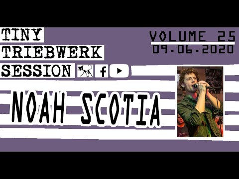 TINY TRIEBWERK SESSION VOL. 25 – Noah Scotia