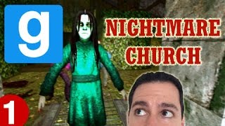 This Place Ain&#39;t Holy | Nightmare Church | Garry&#39;s Mod (GMOD) Part 1