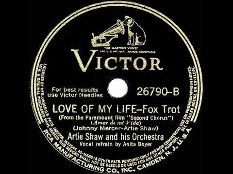 1940 OSCAR-NOMINATED SONG: Love Of My Life - Artie Shaw (Anita Boyer, vocal)