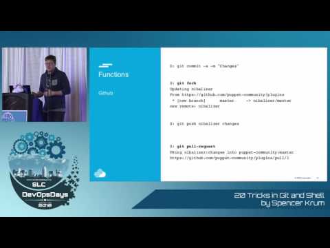 20 Tricks in Git and Shell by Spencer Krum
