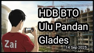 🏗[14 Sep 2025] Ulu Pandan Glades HDB BTO Construction Progress