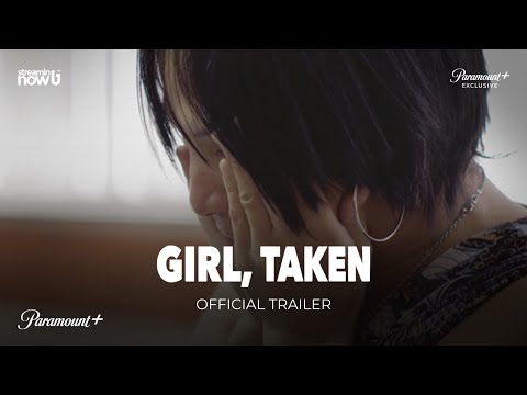 Thumbnail of the video: Girl, Taken | Official Trailer - Paramount+ UK