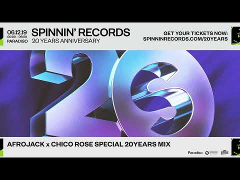 Afrojack x Chico Rose Special 20Years Mix | Spinnin' Records Anniversary