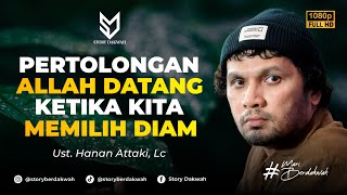 Download lagu Hadapi Fitnah Dengan Diam, Biar Allah Yang Selesaikan - Ust. Hanan Attaki, Lc mp3