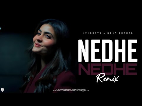 Noor Chahal x Nuh Beats -  Nedhe Nedhe "Remix" | Music Video