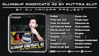 Download lagu Dj Funkot - SPESIAL REQUEST SLUNDUP SINDYCATE 42 BY PUTRA ELIIT || Mixtape Terbaik 2025 mp3