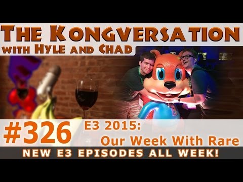 The Kongversation 326 - E3 2015: Our Week With Rare