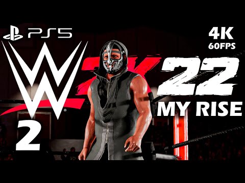 WWE 2K22 MY RISE PS5 Gameplay Walkthrough Part 2 (4K 60FPS) -No commentary