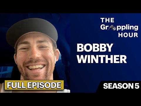 GRAPPLING HOUR with Bobby Winther