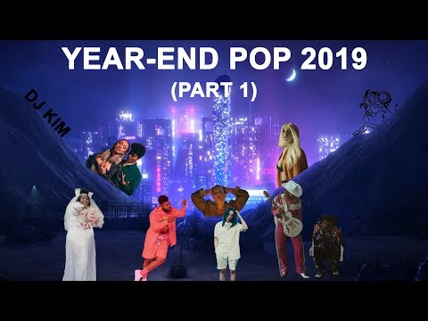 DJ Kim Mashup - Year-End Pop 2019 (Part 1)