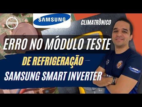 Vídeo: Erro Módulo Teste Refrigeração Samsung Inverter - 8 passos
