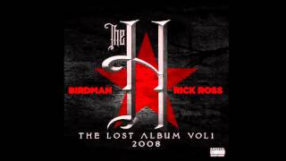 Birdman &amp; Rick Ross - Sun Come Up - The H Mixtape