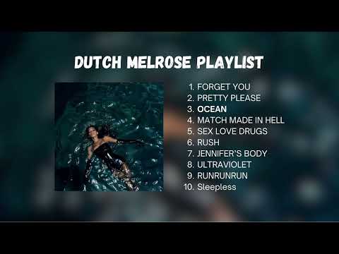 DUTCH MELROSE HITS SONG PLAYLIST