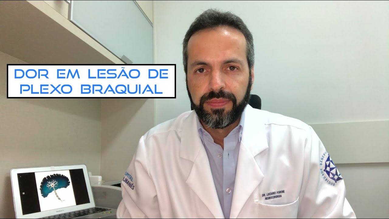 DOR EM LESÃO DE PLEXO BRAQUIAL – QUER ENTENDER? – PARTE 1