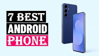 Best Android Phone of 2026 | Top 7 Android Smartphone - Buying Guide
