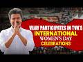 Actor Politician Vijay Participates In TVK S International Women S Day Celebrations At Mamallapuram