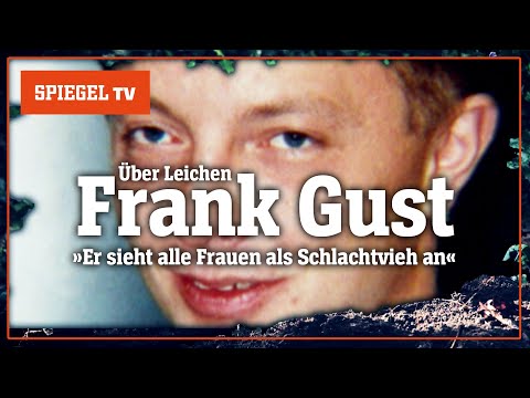 Über Leichen: Der »Rhein-Ruhr-Ripper« Frank Gust – Trailer | SPIEGEL TV