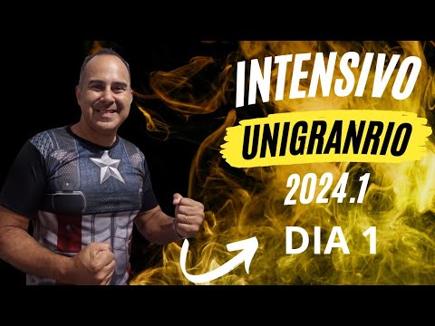 Intensivo de Uma Semana UNIGRANRIO Medicina 2024.1 do Capitão Bomfim| Dia 1