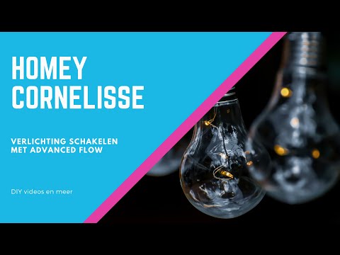 Homey Cornelisse - Verlichting schakelen met Advanced flow