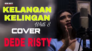 Download lagu KELANGAN KELINGAN Cover DEDE RISTY I TENGDUNG MASA KINI I ( Musik Video ) mp3 Download lagu KELANGAN KELINGAN Cover DEDE RISTY I TENGDUNG MASA KINI I ( Musik Video ) mp3