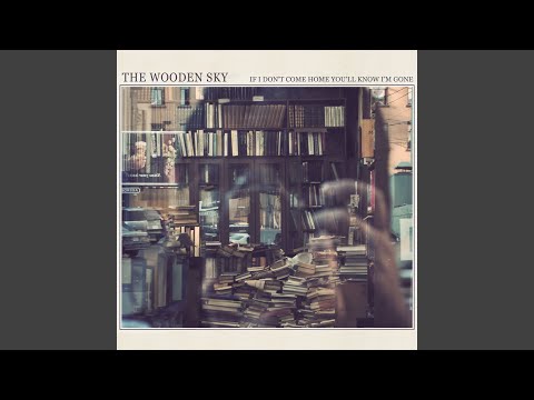 My Old Ghosts - The Wooden Sky