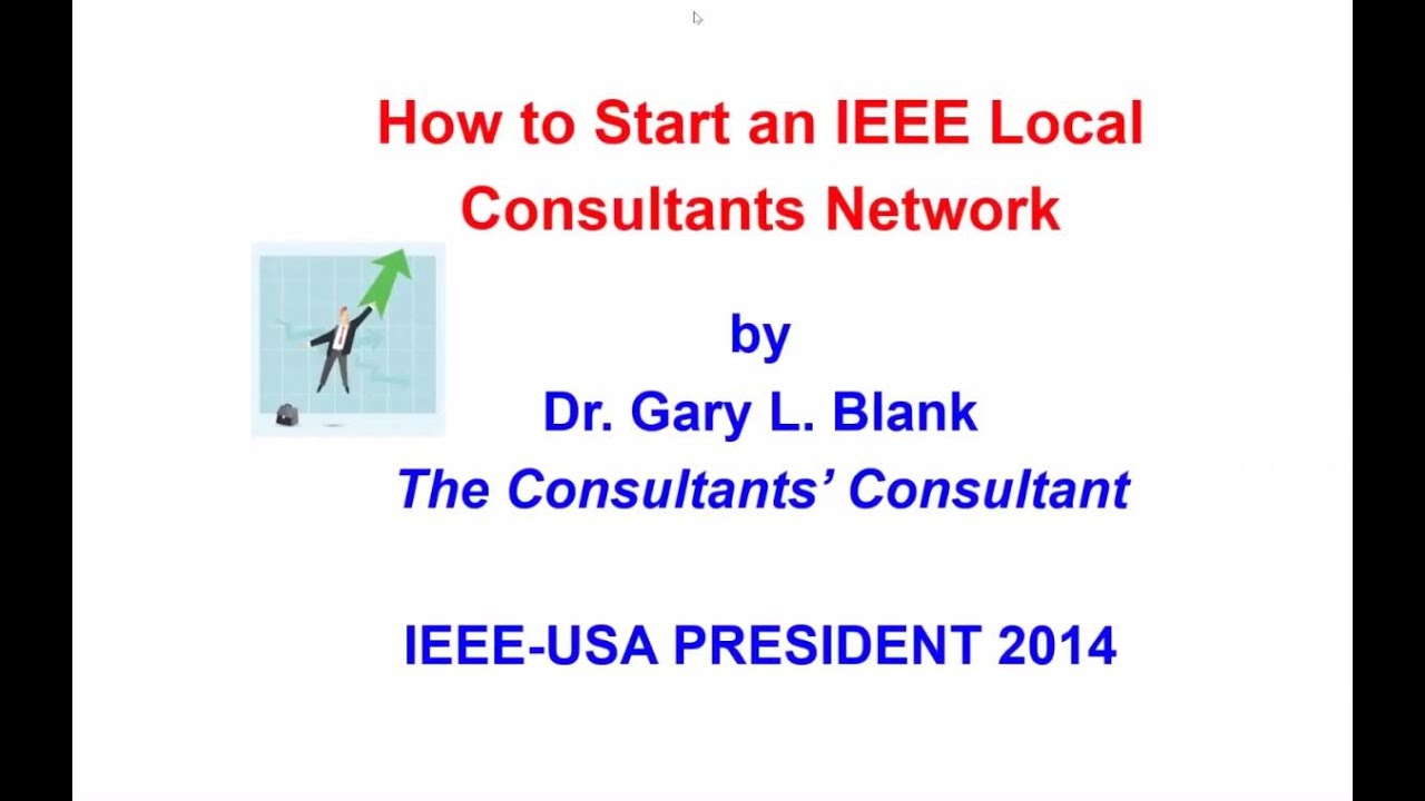 How to Start a Local IEEE Consultants Network - 16 November 2020
