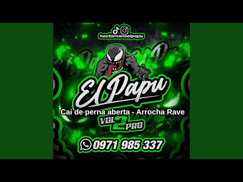 Cai de perna aberta (Arrocha Rave)