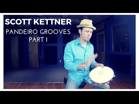 Pandeiro Groove Part 1 - Scott Kettner