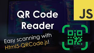 QR Code Reader / Scanner with JavaScript (Html5-QRCode.js)