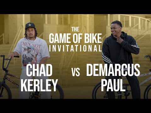 CHAD KERLEY VS DEMARCUS PAUL - THE GAME OF BIKE INVITATIONAL
