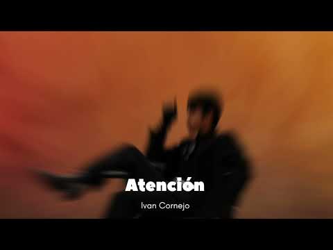 Atención- Ivan Cornejo (Official Audio) (Álbum Mirada)