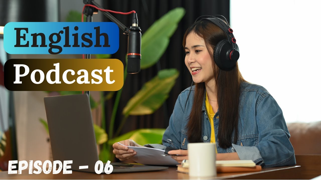 English Learning Podcast Conversation Episode 6| Elementary| Easy Listening Podcast| #englishpodcast