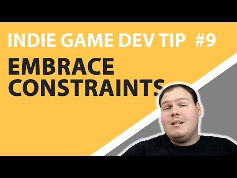 Indie Game Dev Tip #9 - Embrace Constraints