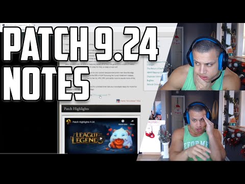 TYLER1 REACTS TO PATCH 9.24 NOTES