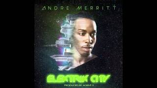 Andre Merritt - Robot Bitches *ELEKTRIK CITY* *2011* *HOT NEW ALBUM*