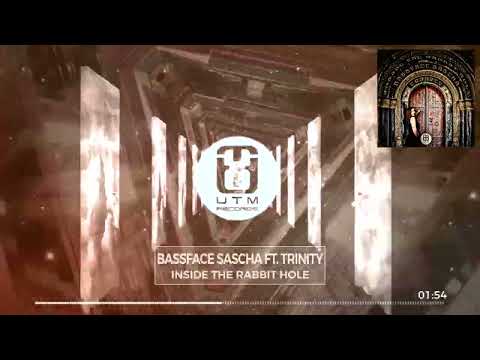 Bassface Sascha & Trinity – Inside The Rabbit Hole