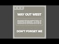 Don't Forget Me (Radio Edit)