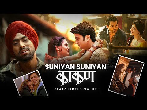 Suniyan Suniyan X Kaakan - Beatzhacker Megamix ❤️‍🩹