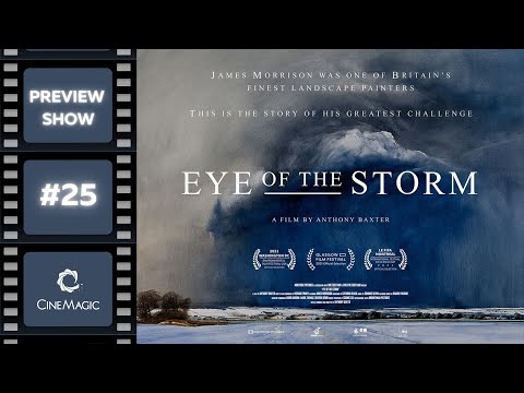 The Cinemagic Preview Show #25 - Eye of the Storm